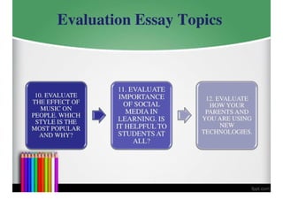 Evaluation Essay Topics