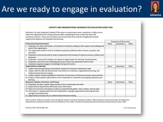 Are we ready to engage in evaluation?

Johanna

 