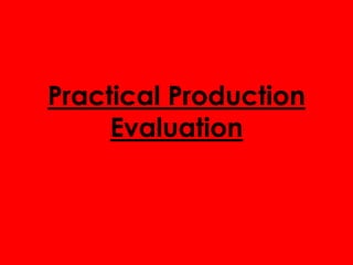 Practical Production Evaluation 