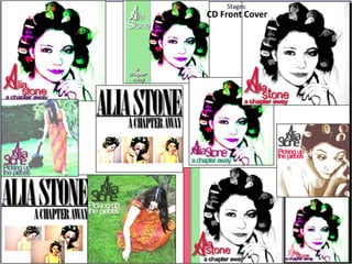 Stages:
CD Front Cover
 