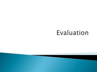  Evaluation 