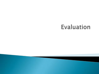  Evaluation 