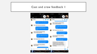 Cast and crew feedback 1
 
