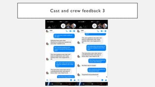 Cast and crew feedback 3
 