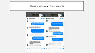 Cast and crew feedback 5
 