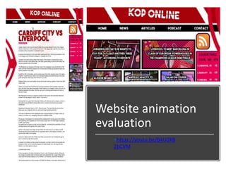 Website animation
evaluation
•https://youtu.be/B4U0XB
2bCVM
 