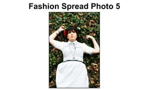 Fashion Spread Photo 5
 
