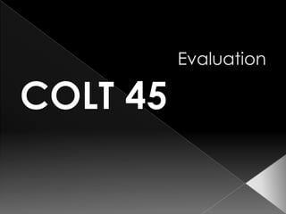 Evaluation COLT 45  
