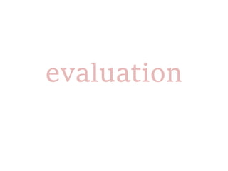 evaluation
Your name
 