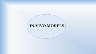 IN-VIVO MODELS
 