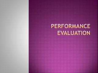Evaluation of channel performance