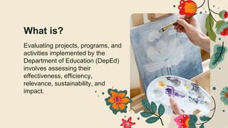evaluation of deped proj,prog and activi | PPTX