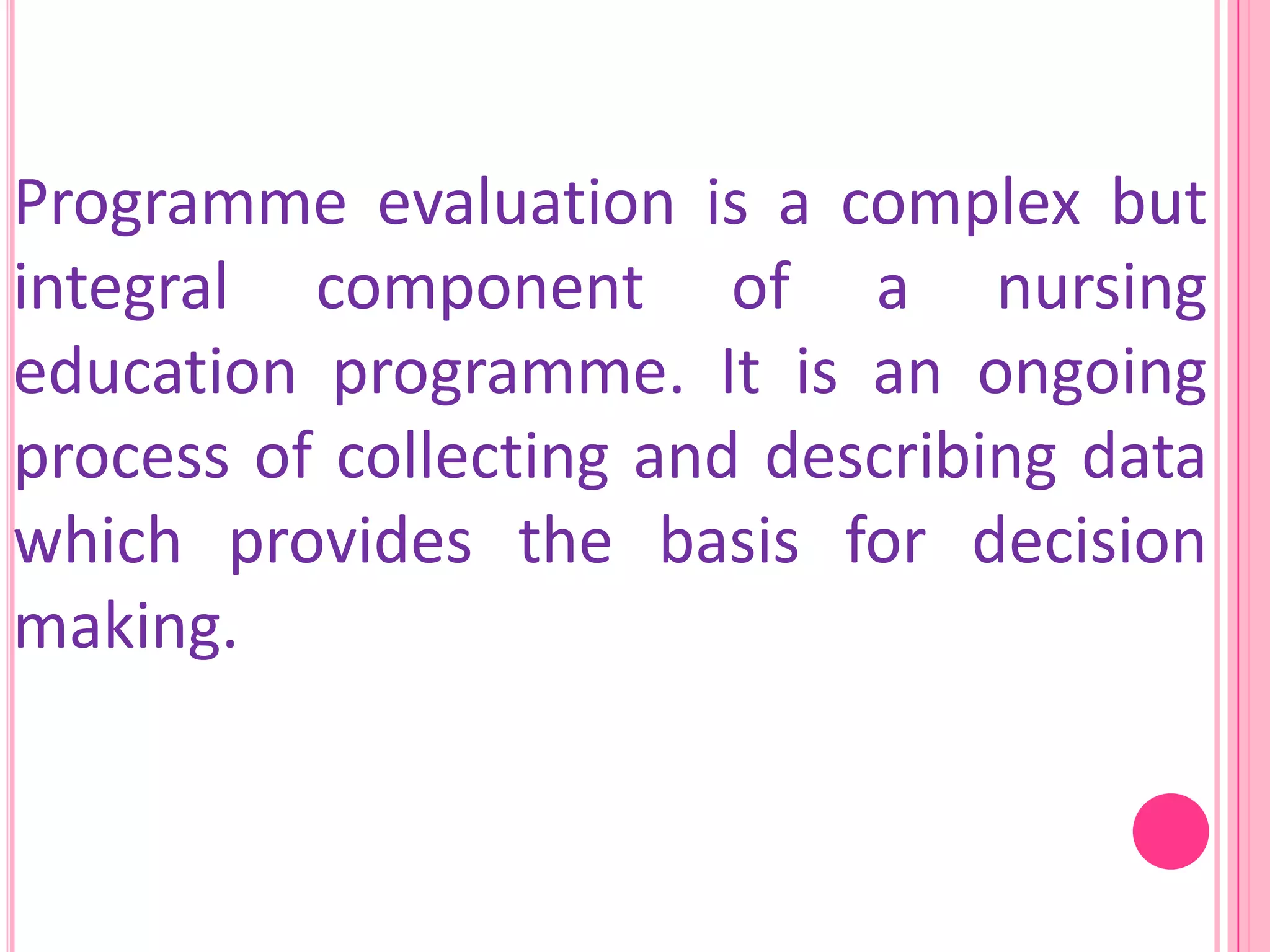 Evaluation of educational programmes in nursing course and programme ...