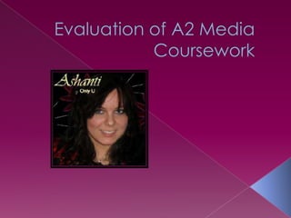 Evaluation of A2 Media   Coursework 