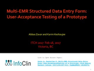Abbas Zavar and Karim Keshavjee
1
ITCH 2017 Feb 18, 2017
Victoria, BC
Link to Open Access Paper:
 