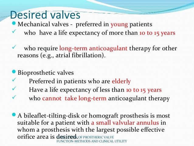 Evaluation of prosthetic valve function and clinical utility.