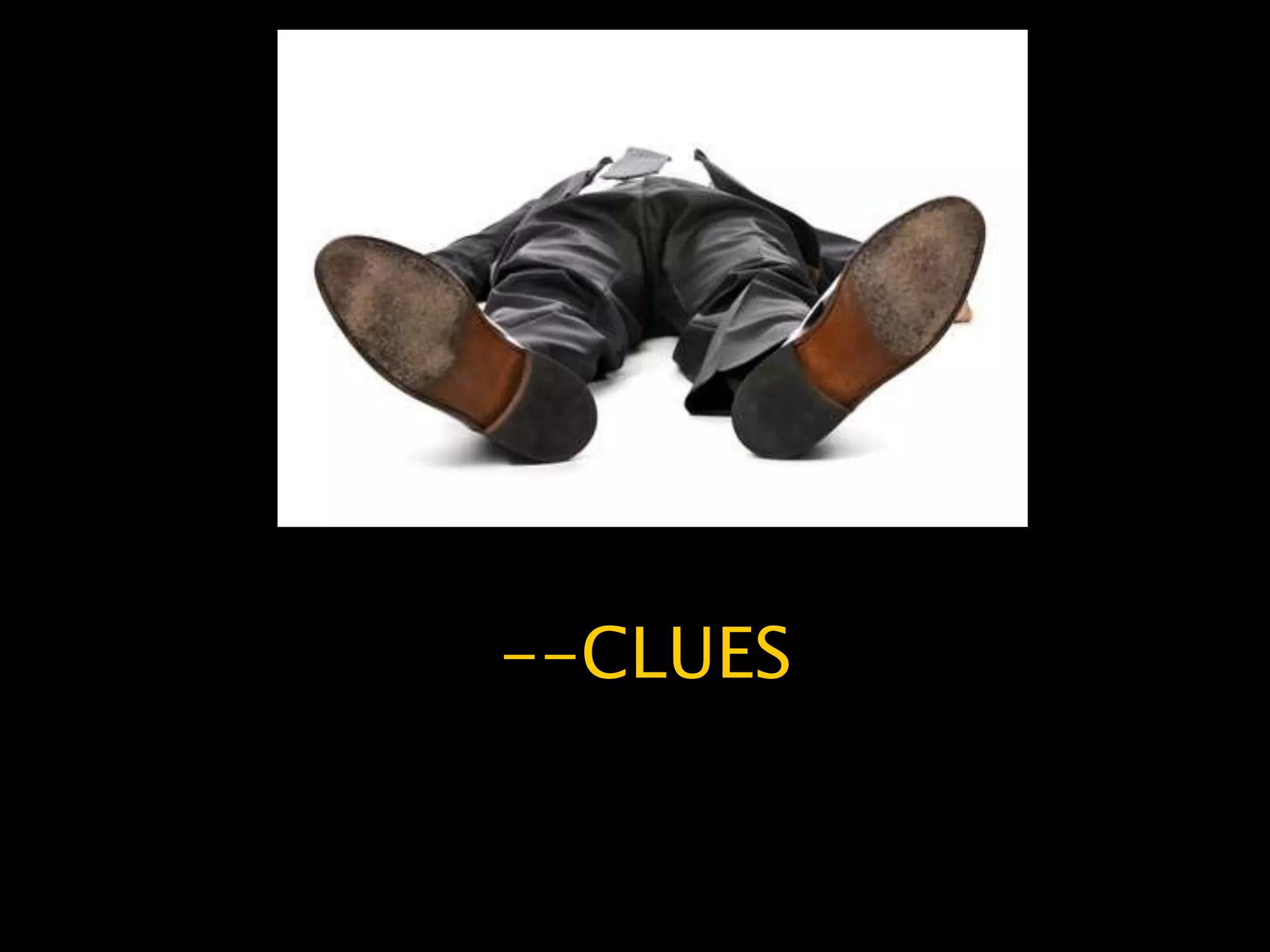 --CLUES
 