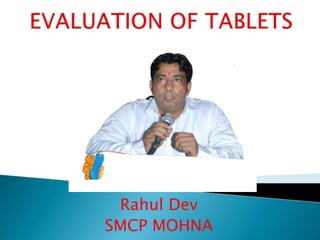 Rahul Dev
SMCP MOHNA
 