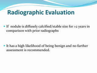 Evaluation of the solitary pulmonary nodule (radiographics) | PPTX