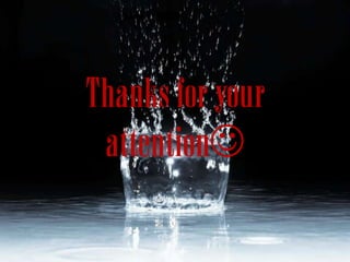 Thanks for your
 attention
 
