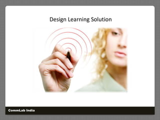 Design Learning SolutionCommLab India