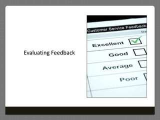 Evaluating Feedback