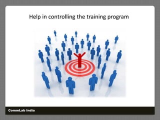 Help in controlling the training program CommLab India