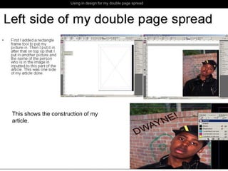 Using in design for my double page spread This shows the construction of my article. 