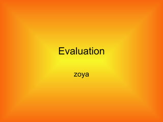 Evaluation zoya 