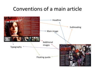Conventions of a main articleHeadlineSubheadingMain imageAdditional imagesTypographyFloating quote