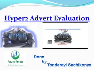Hyper2 Advert Evaluation
 