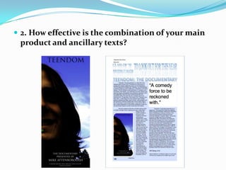2. How effective is the combination of your main product and ancillary texts?