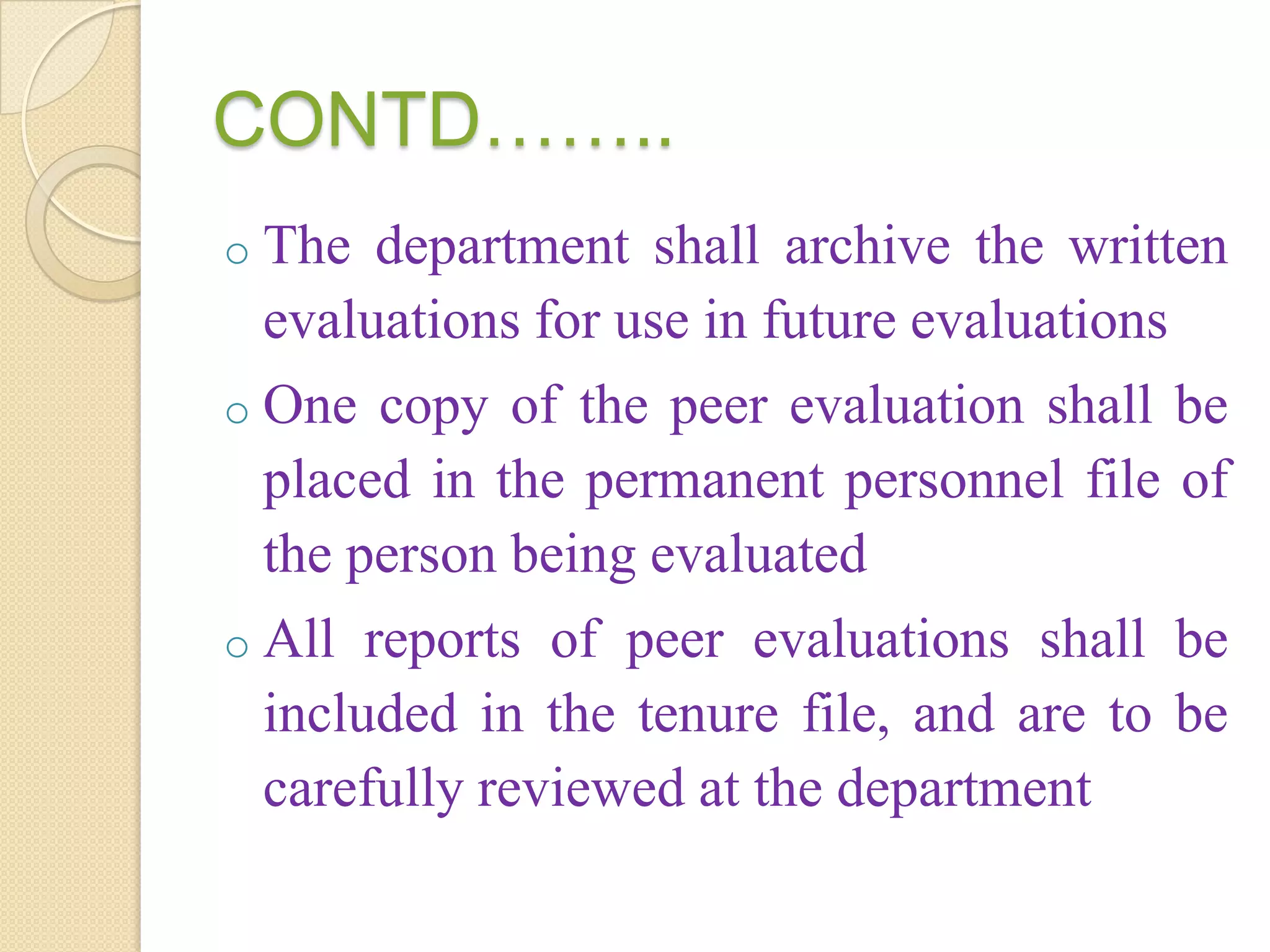 METHODS OF PEER EVALUATIONDirect observationVideotaping  Evaluation of course materialsAnalysis of portfolios