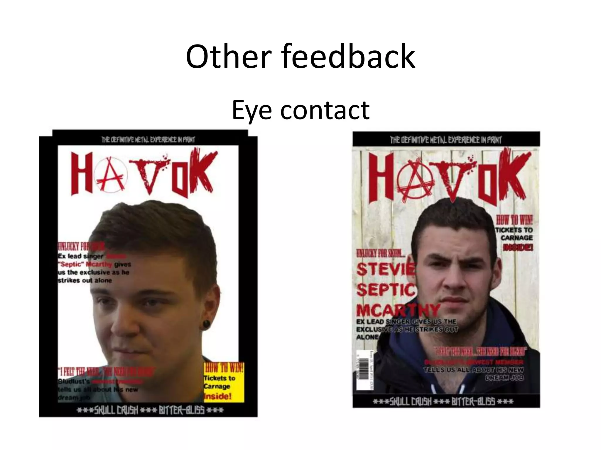 Other feedback
Eye contact
 
