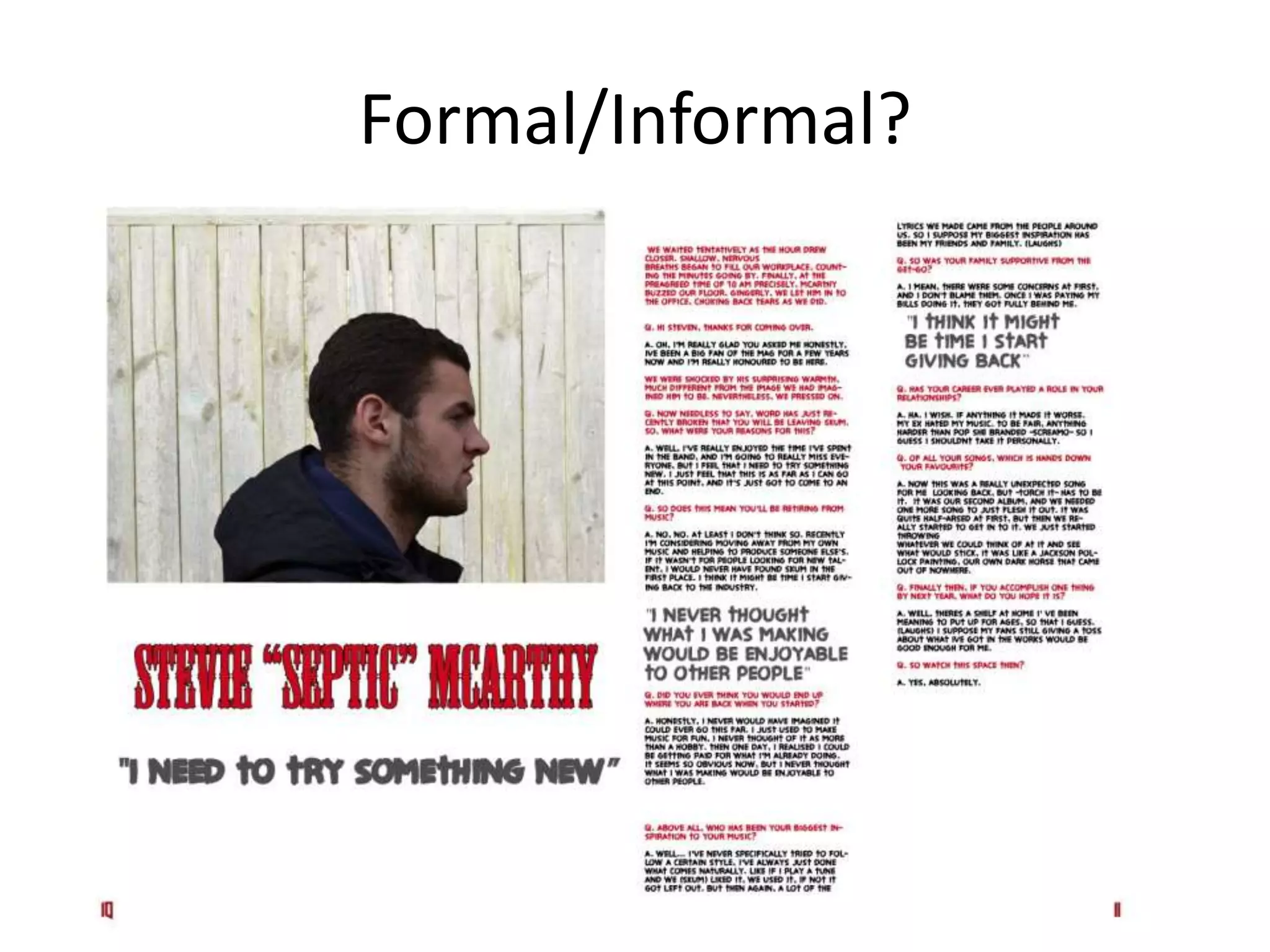 Formal/Informal?
 