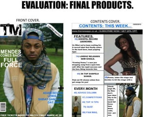 EVALUATION: FINAL PRODUCTS.
FRONT COVER. CONTENTS COVER.
 