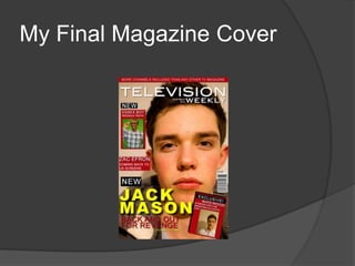 My Final Magazine Cover
 