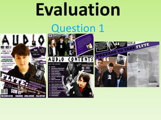 Evaluation
Question 1
 