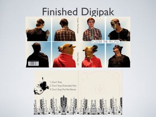 Finished Digipak
 