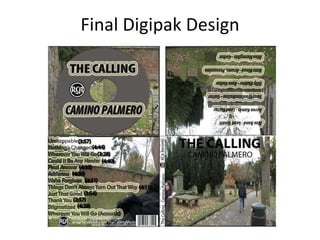 Final Digipak Design

 