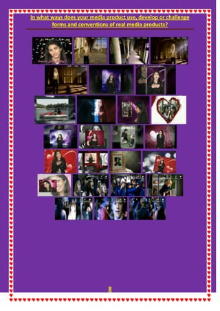 In what ways does your media product use, develop or challenge
forms and conventions of real media products?
8
 