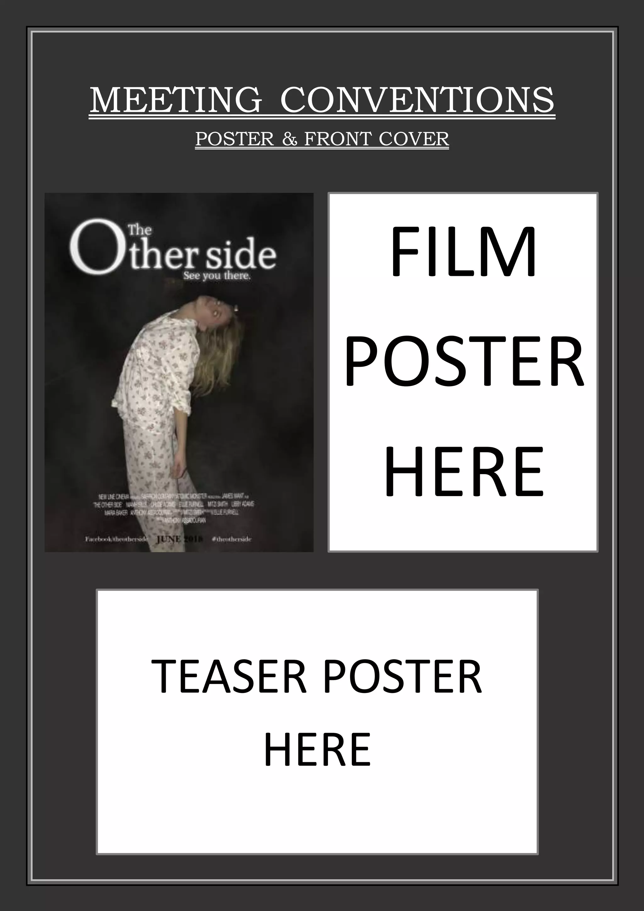 MEETING CONVENTIONS
POSTER & FRONT COVER
FILM
POSTER
HERE
TEASER POSTER
HERE
 