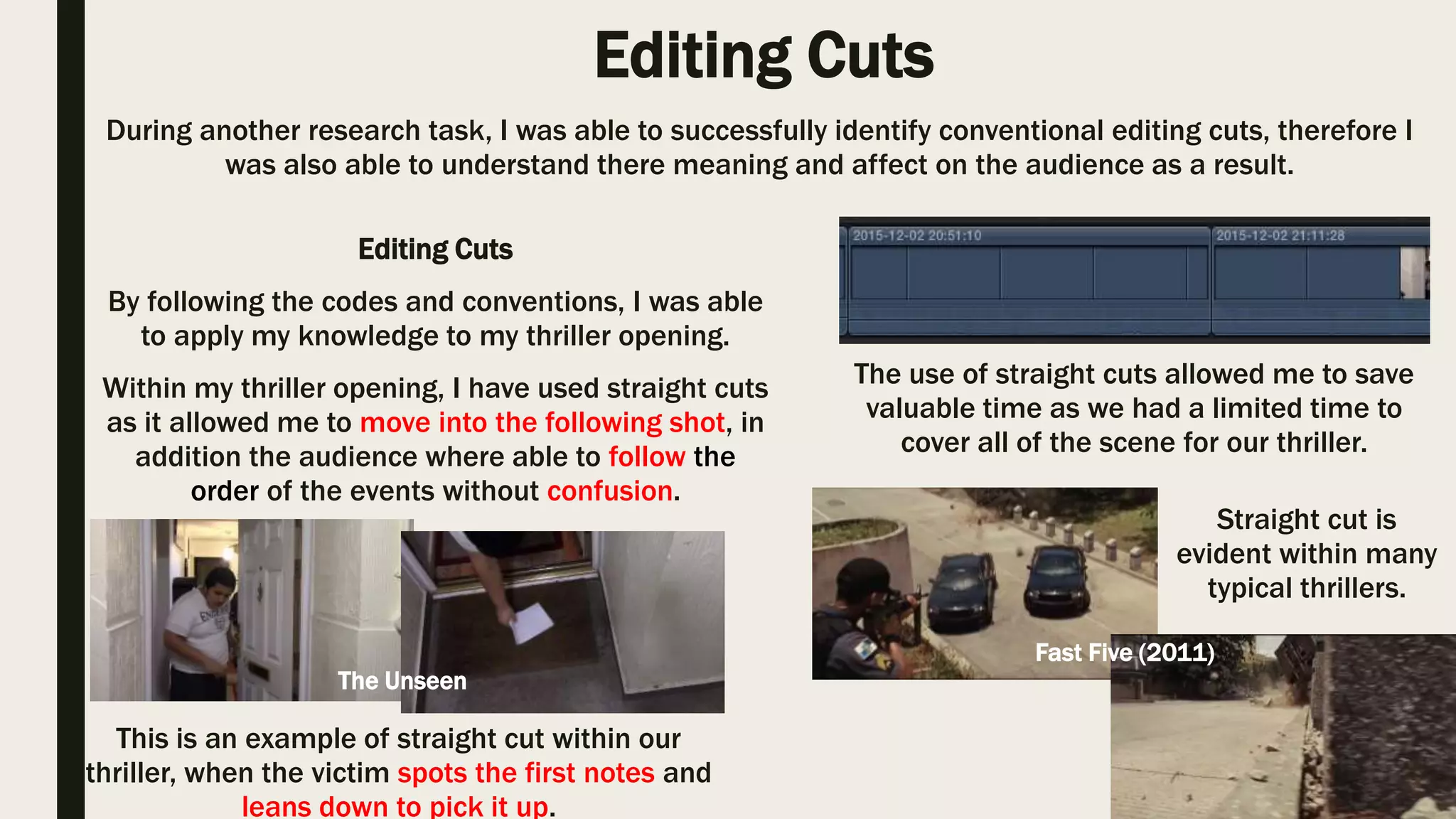 Sound
Before creating and developing our soundtrack for our thriller, we carried out an research task
regarding our sound, which it allowed us to identify conventional thriller soundtrack which consisted;
diegetic sound, non-diegetic sound, on screen sound, off screen sound, parallel sound and
contrapuntal sound as all of the different sounds had different meaning regarding the scene which it
was used within.
Once the research was complete, we was able to begin creating our own soundtrack ensuring that
went along with our narrative and existing thriller films. The sound we have created makes the
audience feel relaxed and calm in the few seconds of the opening, as the scenes develop the
darkness of the sound combines with the footage revokes the audience emotions and feelings
causing them to feel worried and unsafe for the victims life. Moreover, the sound effects which I have
created regarding the certain scene increases the climax and creates an knock effect on the
audience.
One of the most significant sound that created a distortion effect on the audience was
the shattering on the glass in the kitchen, which the victim instantly responded back
to, the use of the glass sound is conventional to the genre as it creates a unstable
feeling on the audience regarding the victim as something dangerous is going to
happen. In addition, the use of the door knocks also revokes the emotions as its
unknown what could possibly occur when the door is opened.
 