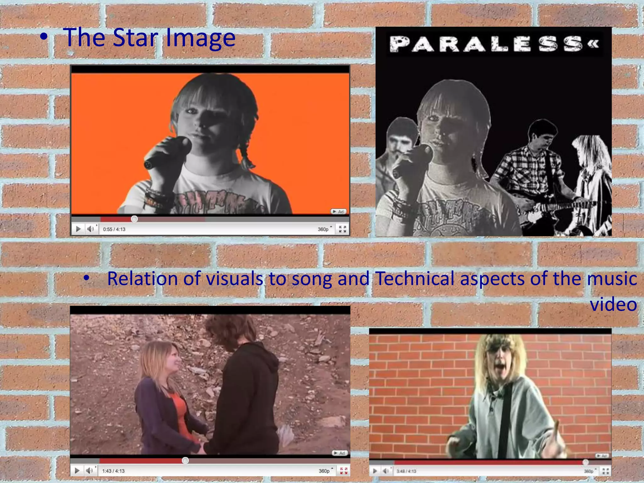 The Star ImageRelation of visuals to song and Technical aspects of the music video