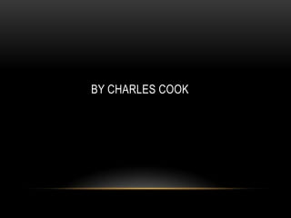 BY CHARLES COOK
 