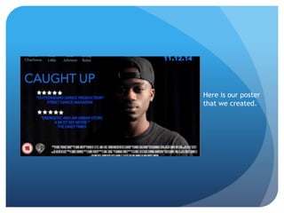 Here is our poster
that we created.
 