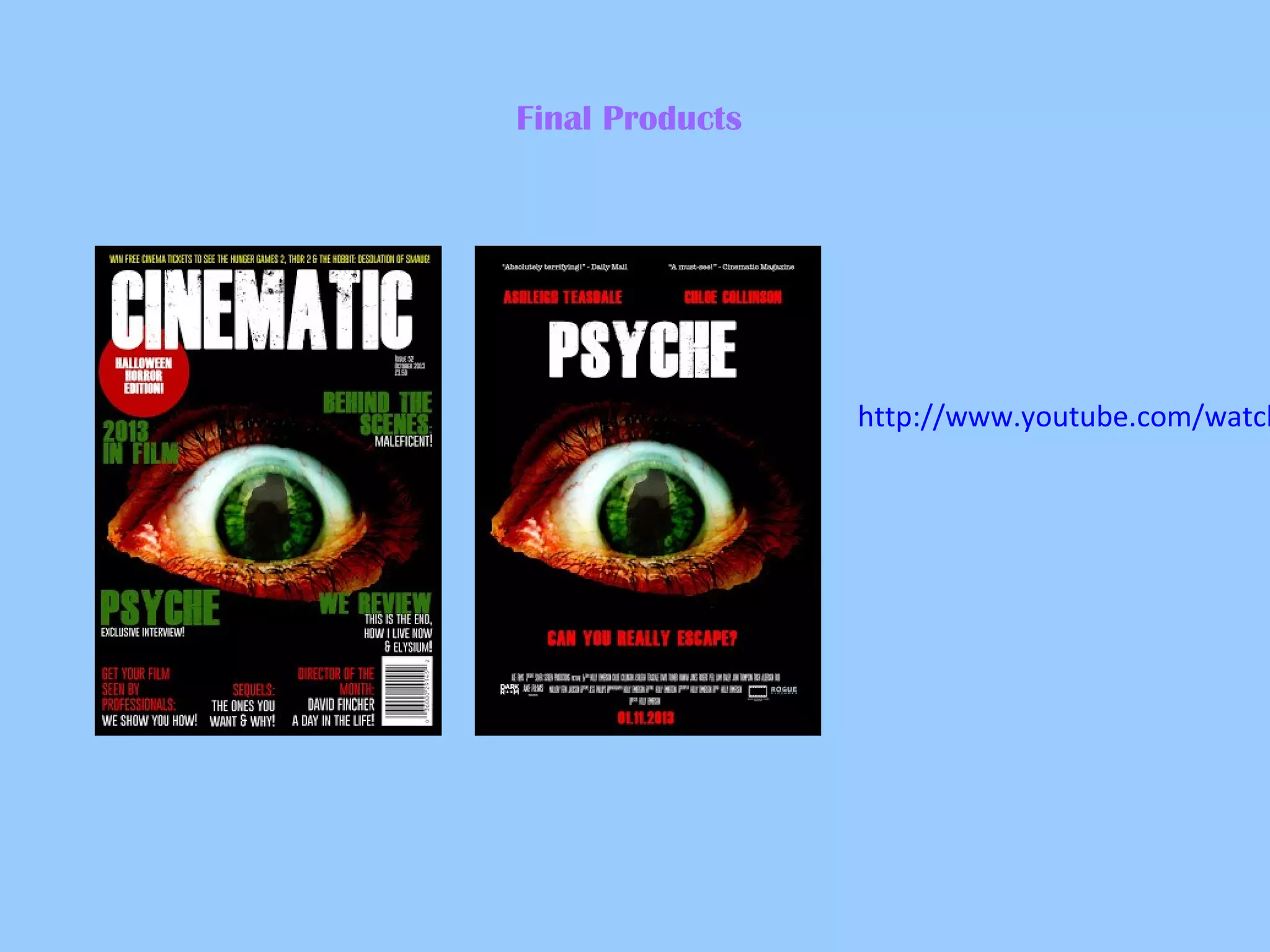 Final Products

http://www.youtube.com/watch

 