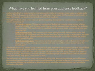 Audience feedback is important when carrying out the tasks of creating a music video, a website and a
digipak. Mainly be...