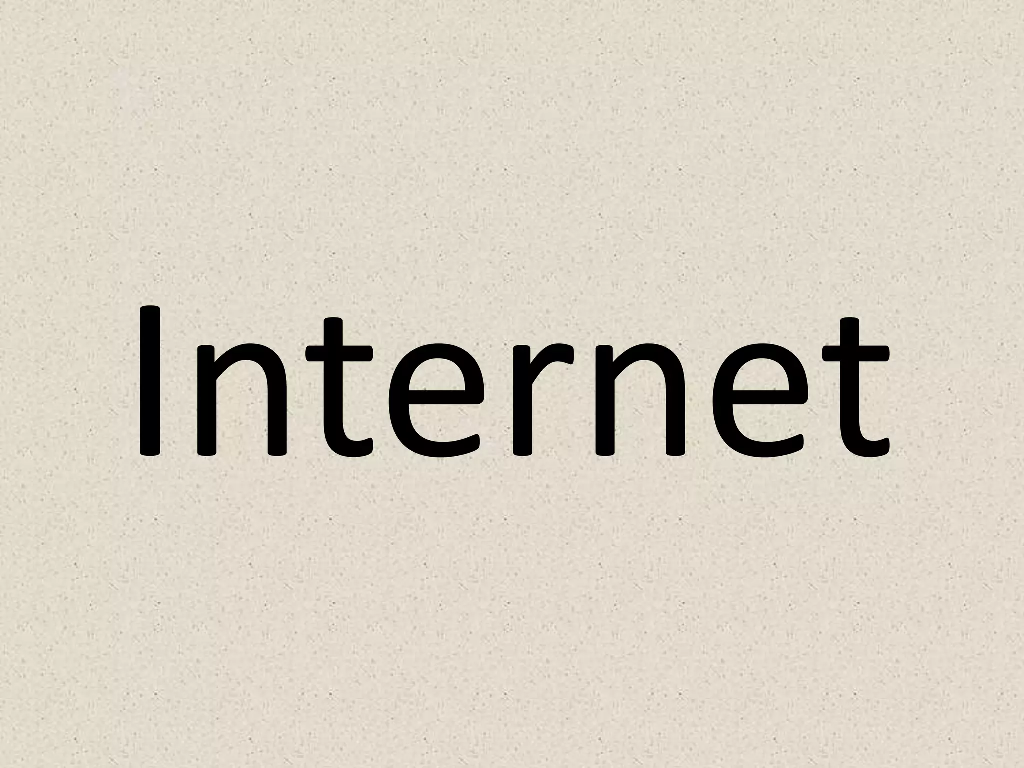 Internet