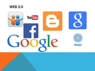 WEB 2.0
 